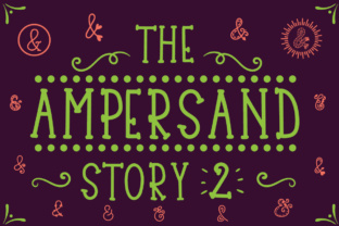 The Ampersand Story 2: Handwritten Font for Marketers